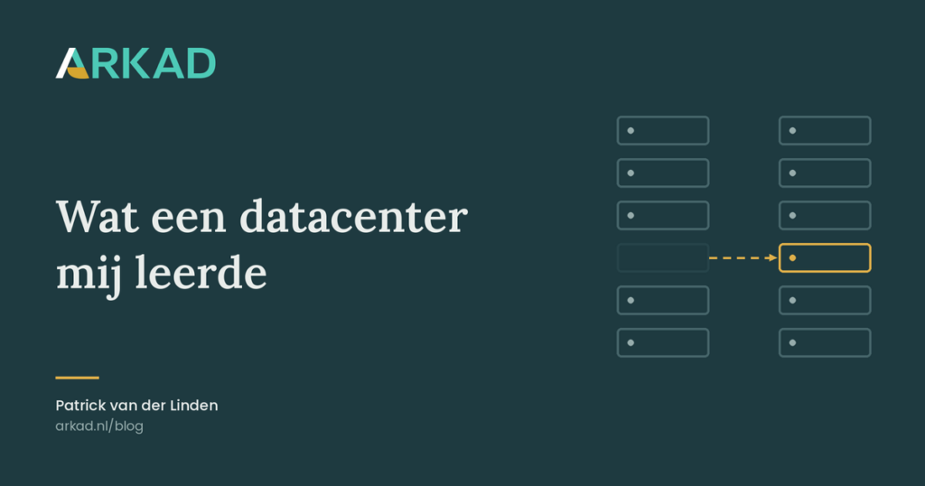 Wat een datacenter mij leerde