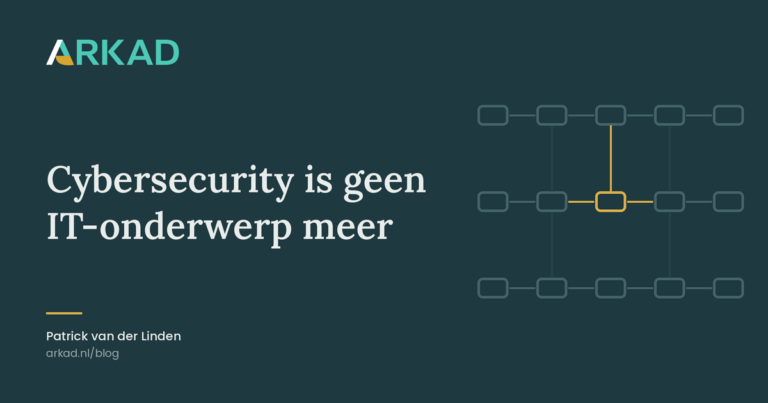 Cybersecurity is geen IT-onderwerp meer