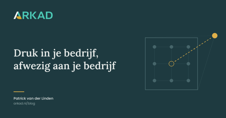Druk in je bedrijf, afwezig aan je bedrijf